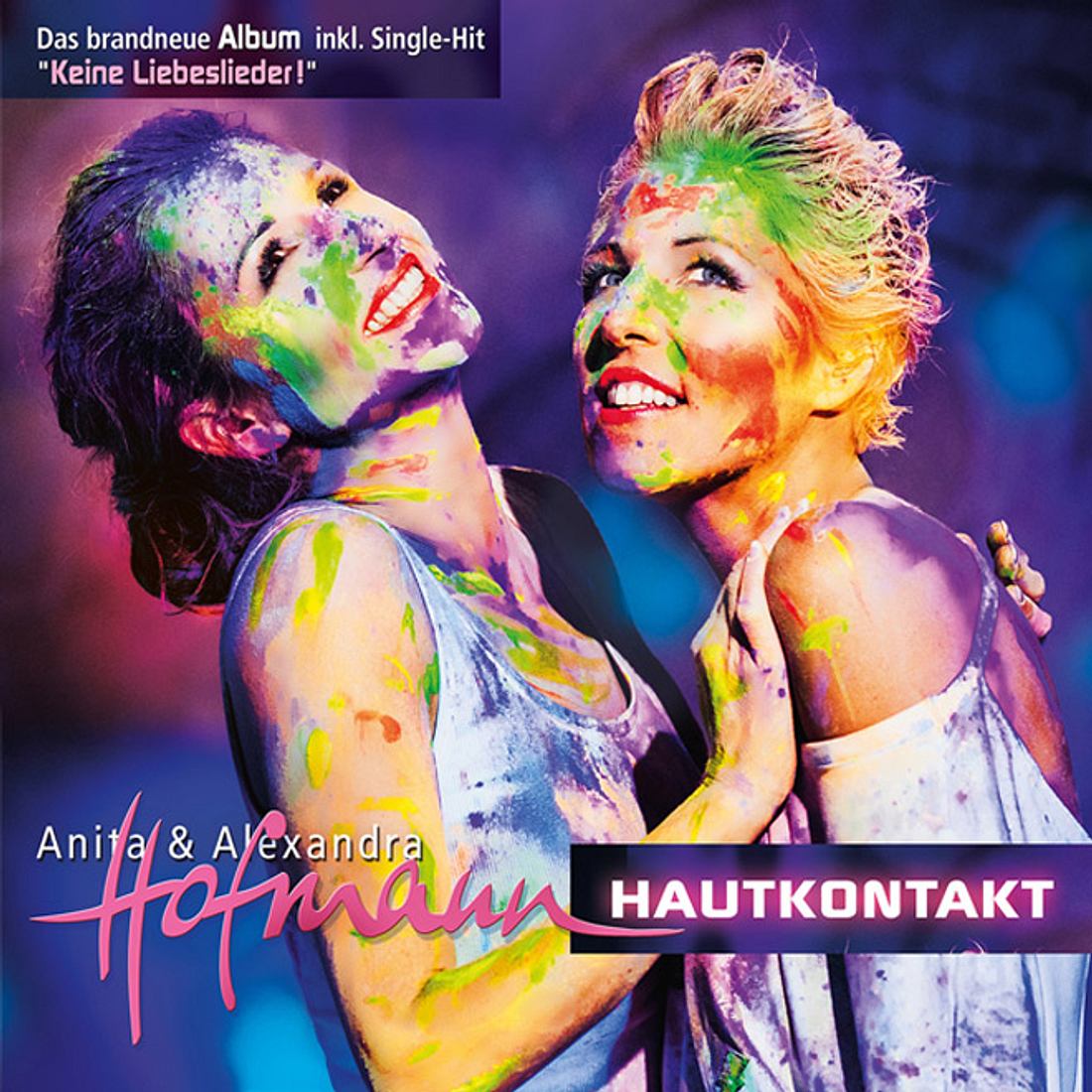 Hautkontakt - Das neue Album von Anita & Alexandra Hofmann. Hautkontakt - Das neue Album von Anita & Alexandra Hofmann.